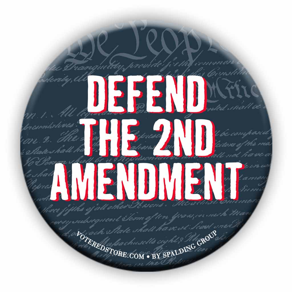 Defend the 2nd Amendment Button