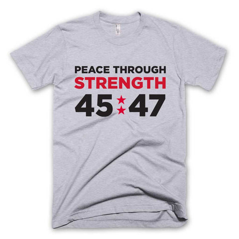 Peace Through Strength 45-47 T-shirt