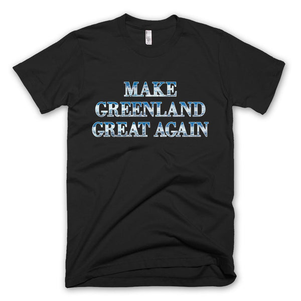 Make Greenland Great Again T-shirt