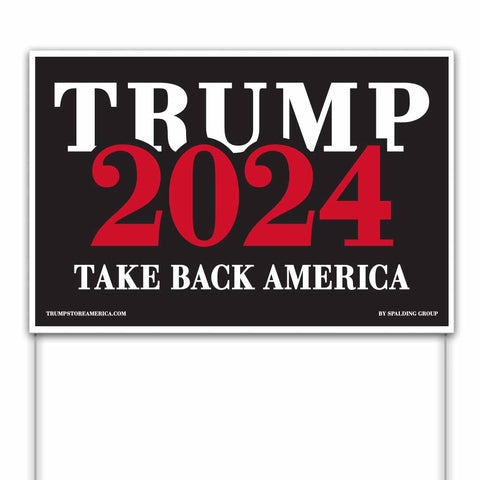 Trump 2024 Yard Sign - Take Back America