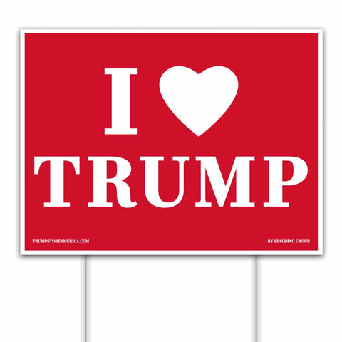 Trump Yard Sign - I Heart Trump