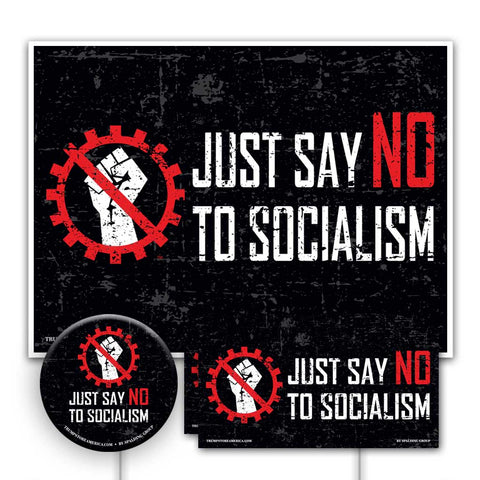 Yard Sign Kit - Just Say No To Socialism